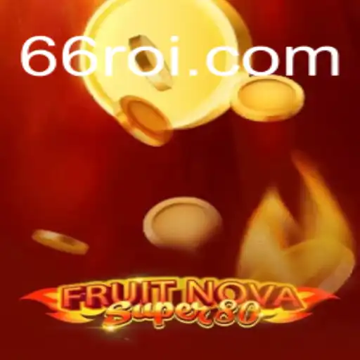 Explorando o Universo Vibrante de FruitNovaSuper80